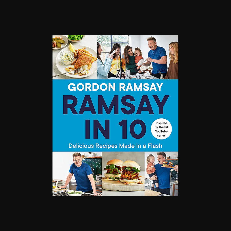 Gordon Ramsay’s Ramsay in 10 Cookbook